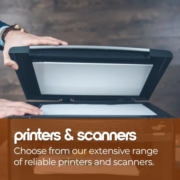 Choose from our extensive range of reliable printers and scanners.